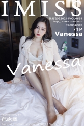 【IMiss-爱蜜社】2022.02.14 Vol.664 Vanessa [71P-635MB]