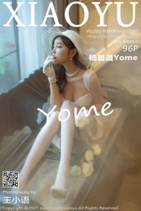 【XiaoYu-语画界】2021.08.06 Vol.0587 杨晨晨Yome [96P-703MB]